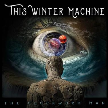 This Winter Machine -  The Clockwork Man